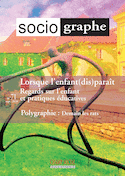 Sociographe n°71. Lorsque l'enfant paraît. Regards sur l'enfant et pratiques éducatives, (Le)